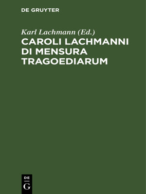 cover image of Caroli Lachmanni Di Mensura Tragoediarum